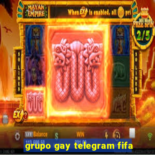 grupo gay telegram fifa
